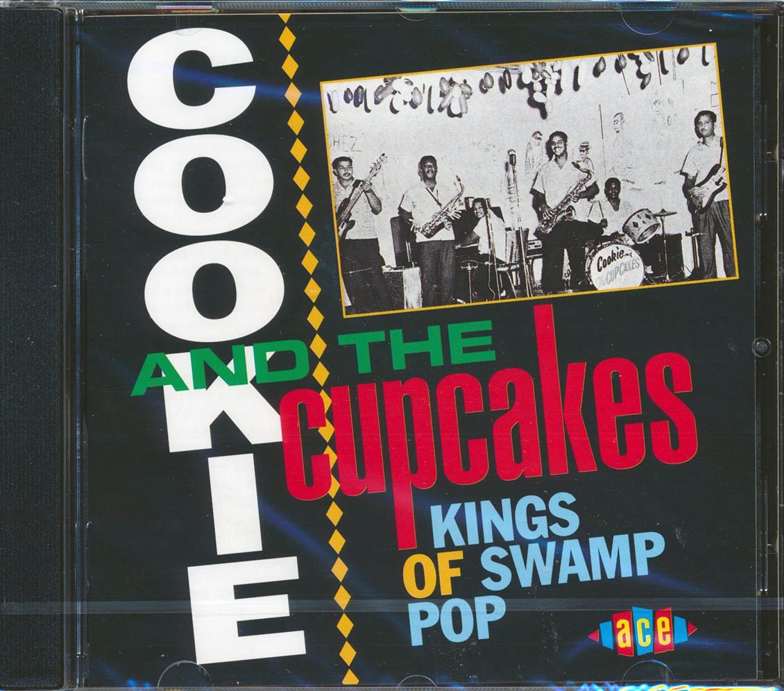 Cookie & The Cupcakes - Kings Of Swamp Pop (30 tracks)