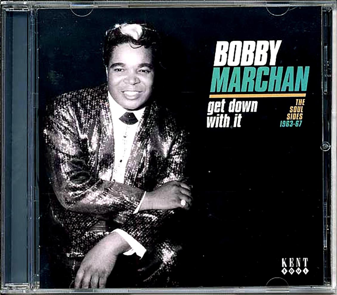 Bobby Marchan - Get Down With It: The Soul Sides 1963-1967 (28 tracks)