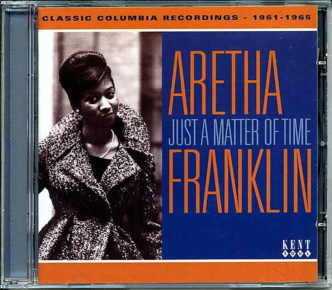 Aretha Franklin - Just A Matter Of Time: Classic Columbia Recordings 1961-1965 (24 tracks)