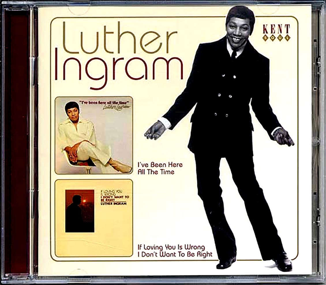 Luther Ingram - I've Been Here All The Time + If Loving You Is Wrong I Don't Want To Be Right (21 tracks)