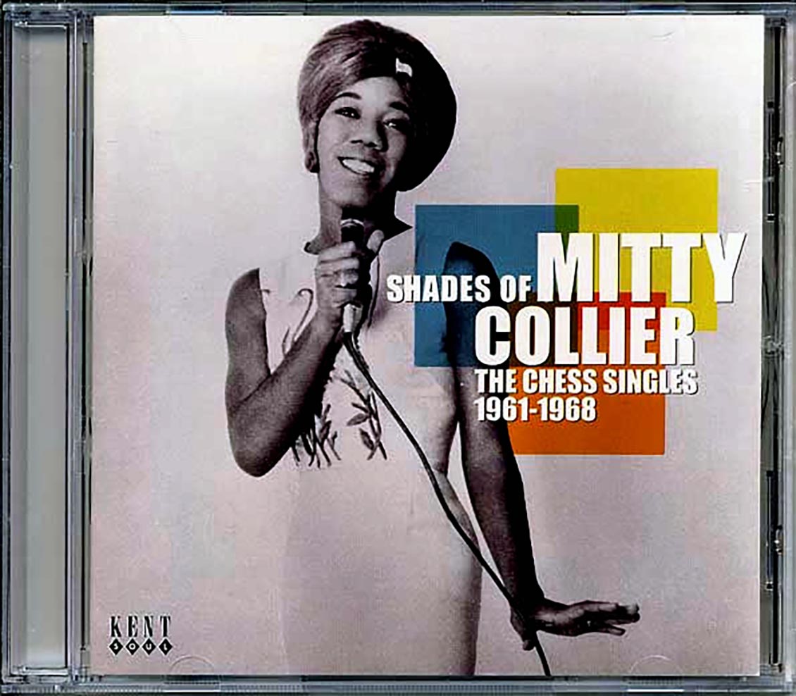 Mitty Colliers - Shades Of Mitty Collier: The Chess Singles 1961-1968 (24 tracks)