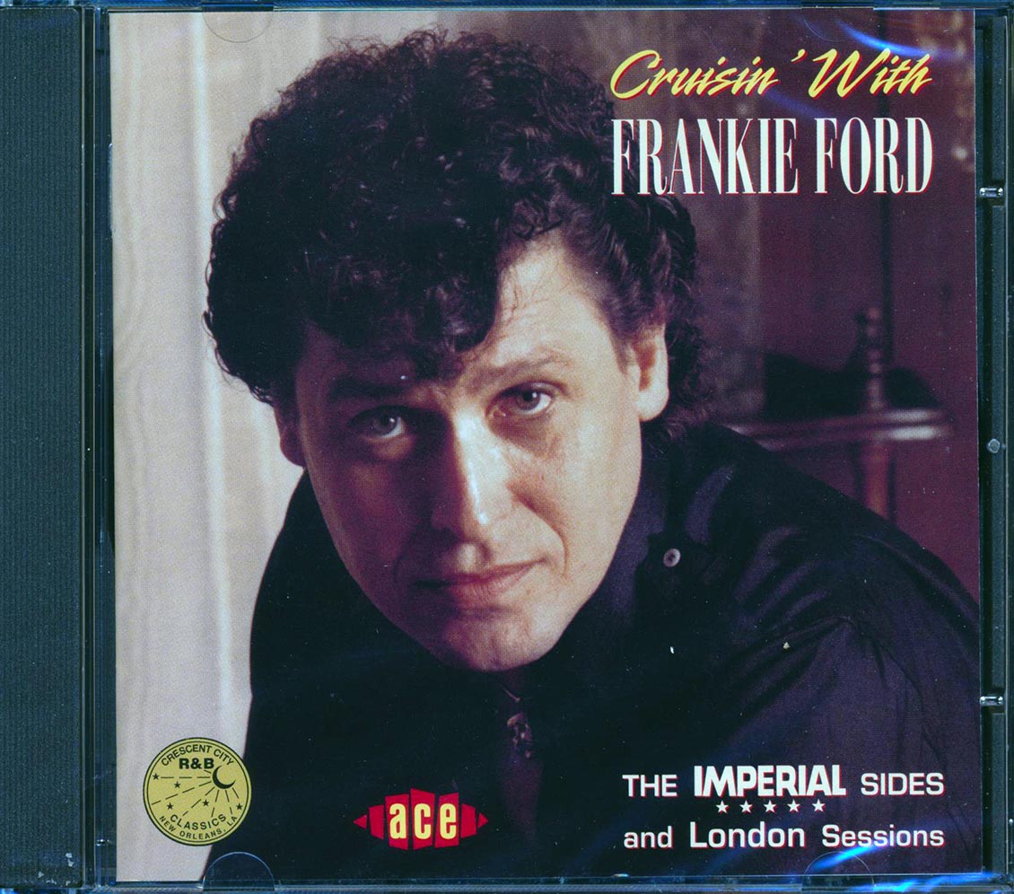 Frankie Ford - Cruisin With Frankie Ford: The Imperial Sides And London Sessions (26 tracks)