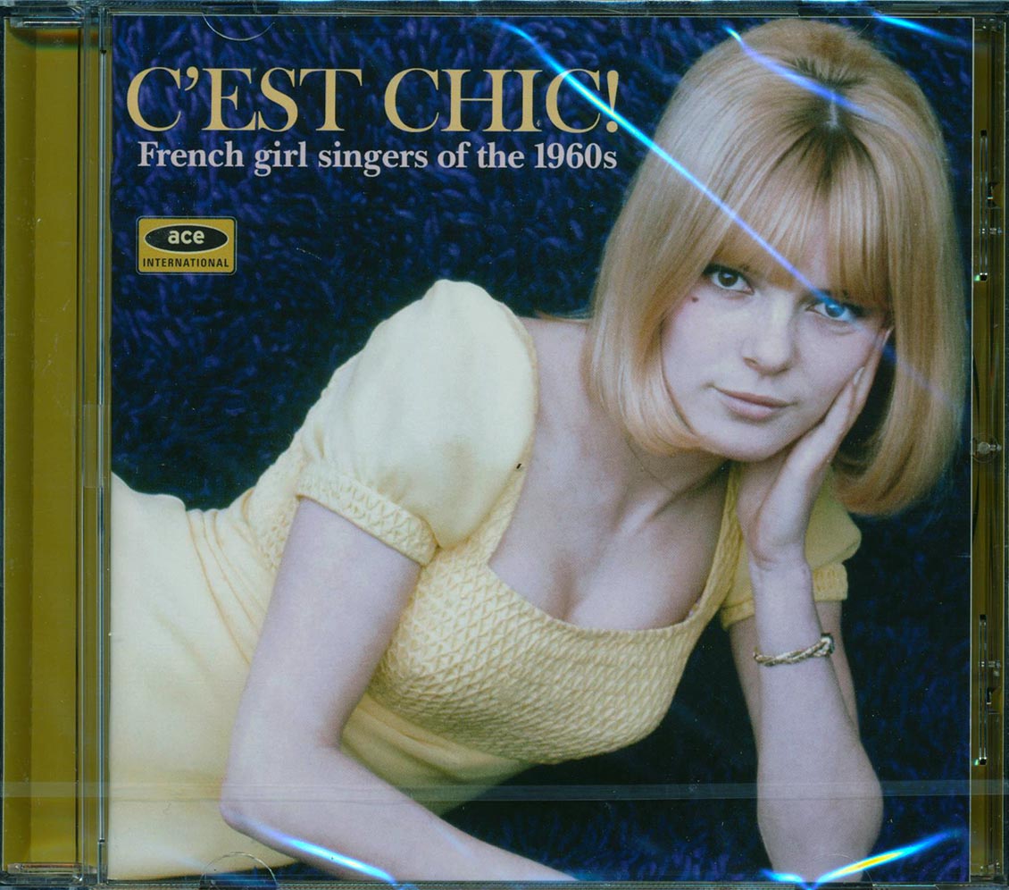 Various - C'est Chic: French Girl Singers Of The 1960s (24 tracks)