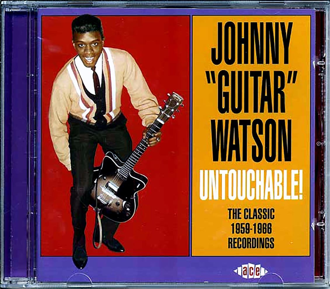 Johnny Guitar Watson - Untouchable: The Classic 1959-1966 Recordings (27 tracks)