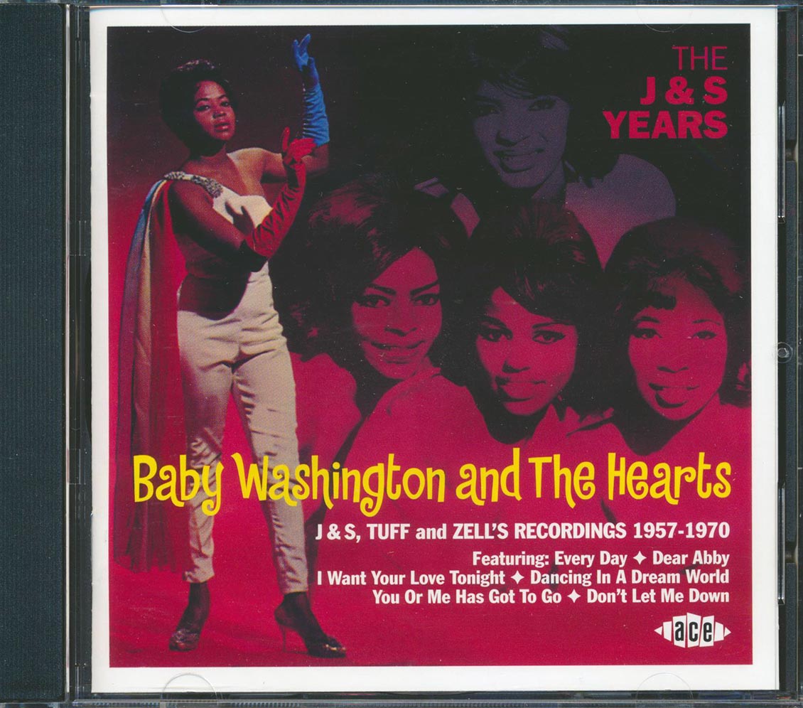 Baby Washington & The Hearts - The J & S Years: J & S, Tuff & Zell's Recordings 1957-1970 (25 tracks)