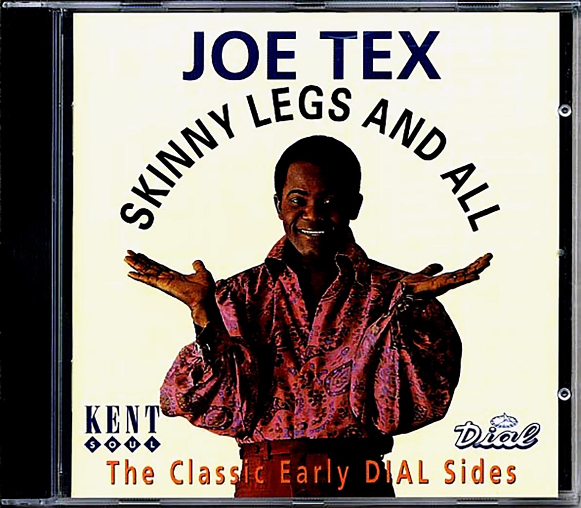 Joe Tex - Skinny Legs And All: The Classic Dial Sides (24 tracks)