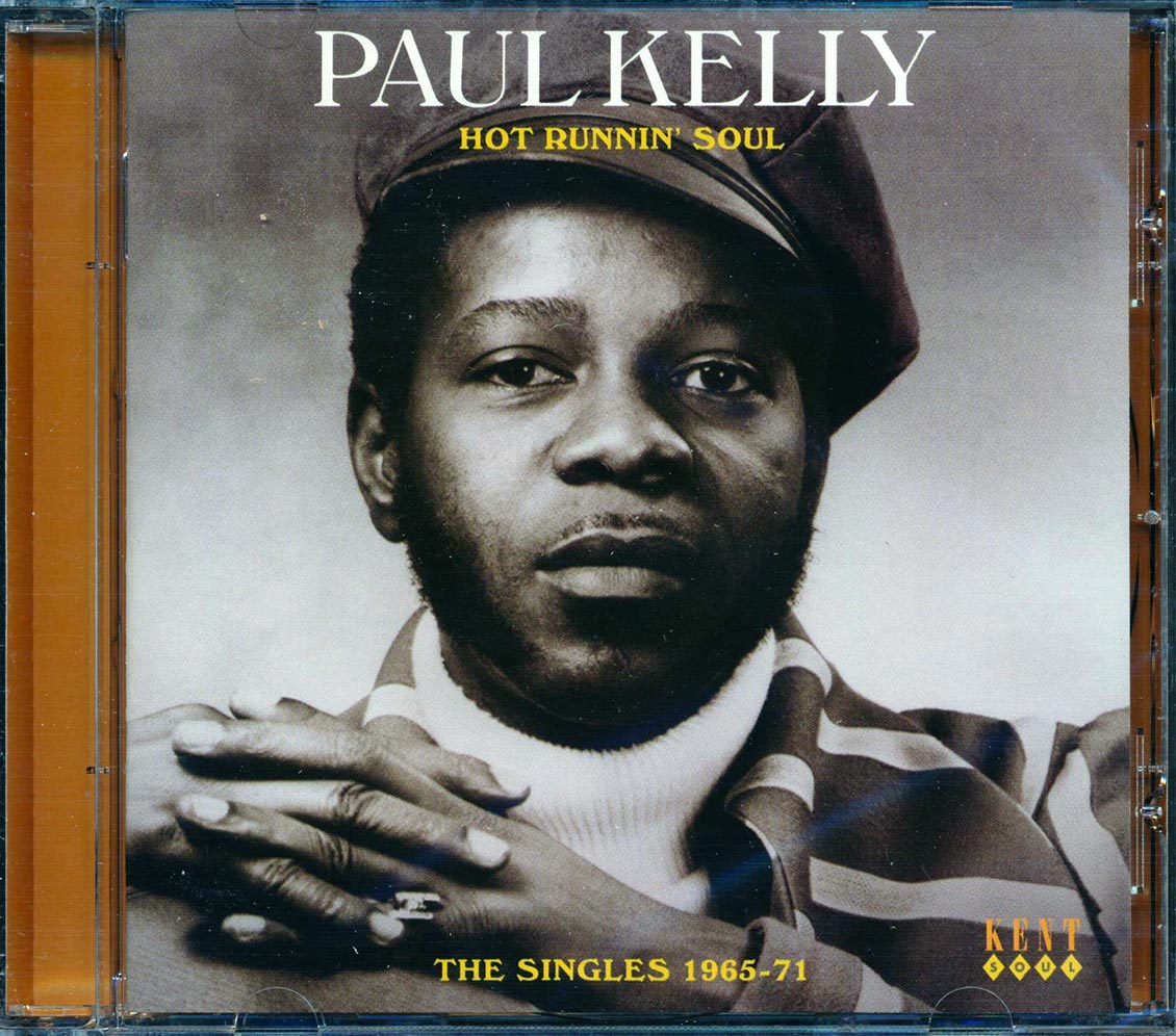 Paul Kelly - Hot Runnin Soul: The Singles 1965-1971 (24 tracks)