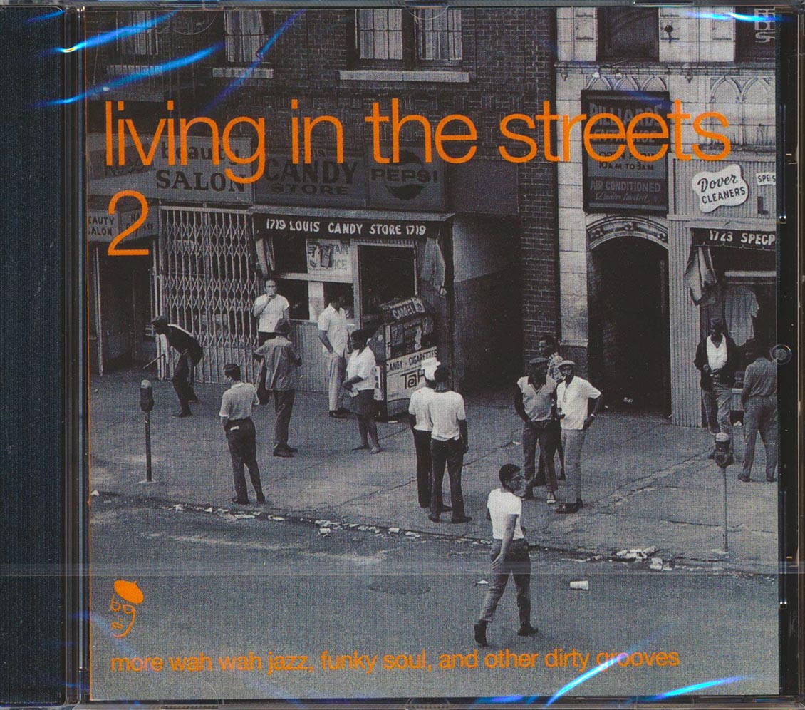 Various - Living In The Streets 2: More Wah Wah Jazz, Funky Soul, And Other Dirty Grooves