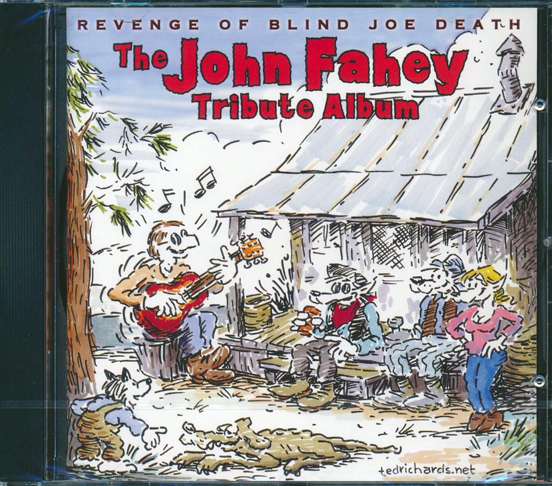 Various - The John Fahey Tribute Album: Revenge Of Blind Joe Death (20 tracks)