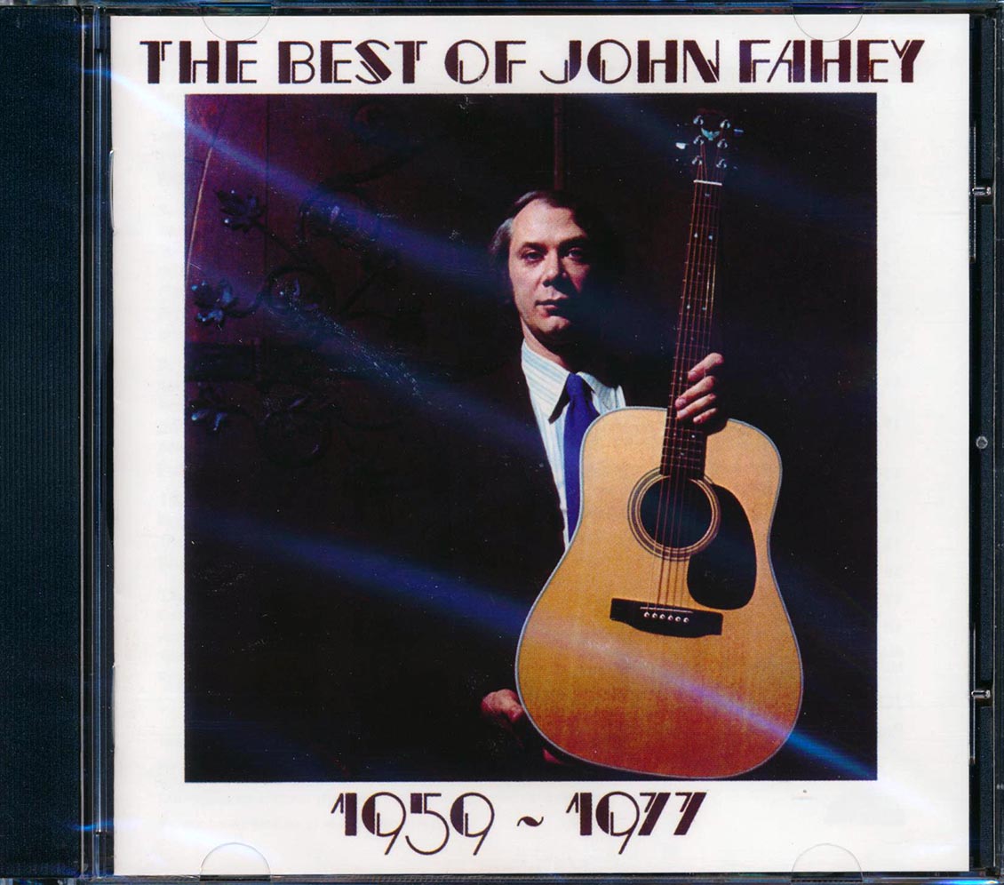 John Fahey - The Best Of John Fahey 1959-1977