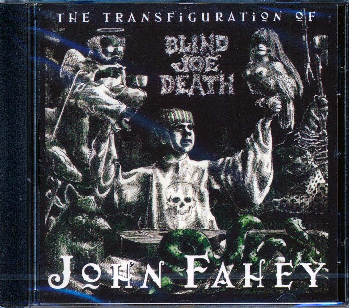 John Fahey - The Transfiguration Of Blind Joe Death