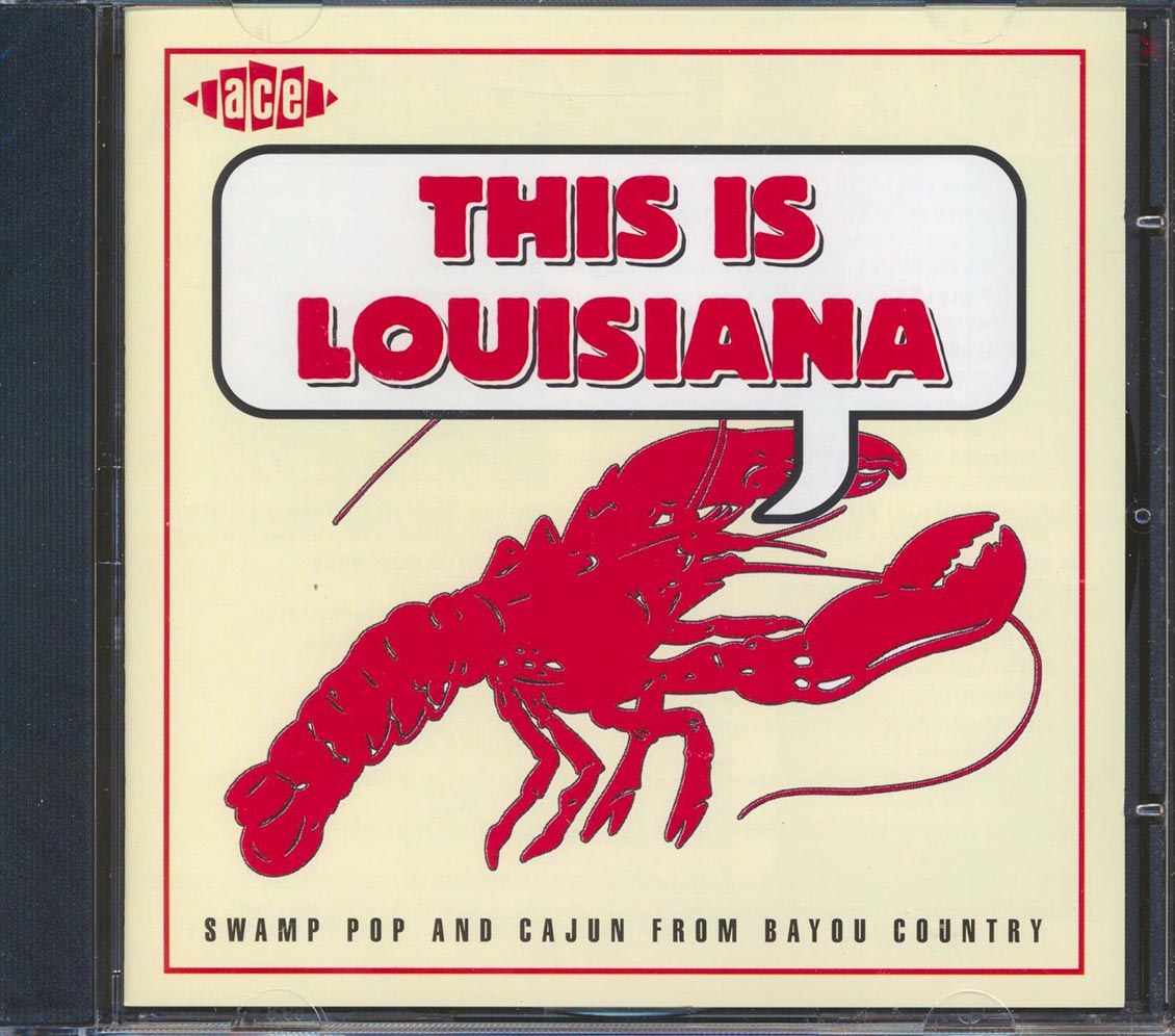 Various - This Is Louisiana: Swamp Pop And Cajun From Bayou Country