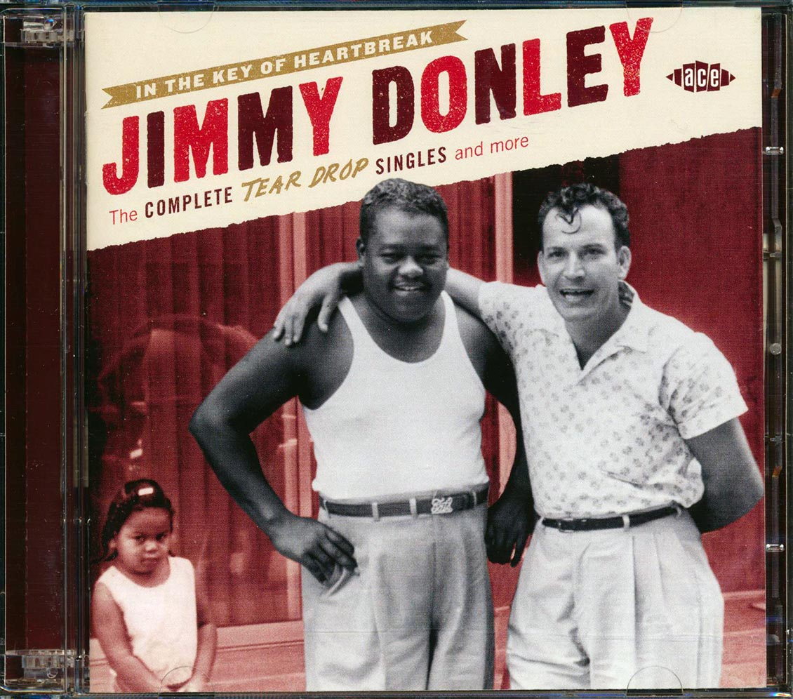 Jimmy Donley - In The Key Heartbreak: The Complete Tear Drop Singles And More (56 tracks) (2xCD)