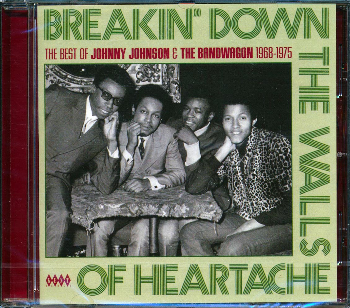 Johnny Johnson & The Bandwagon - The Best Of Johnny Johnson & The Bandwagon 1968-1975: Breaking Down The Walls Of Heartache (24 tracks)