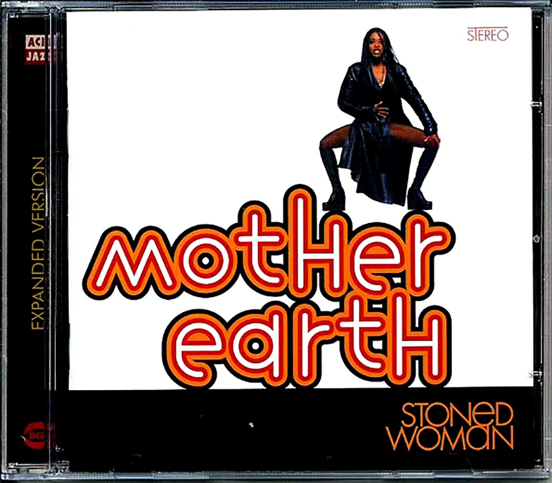 Mother Earth - Stoned Woman: Expanded Version