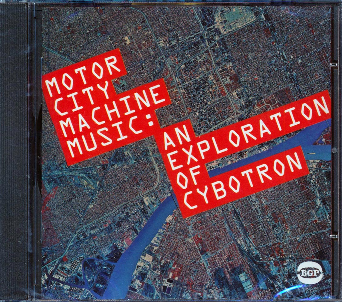 Motor City Machine Music - An Exploration Of Cybotron