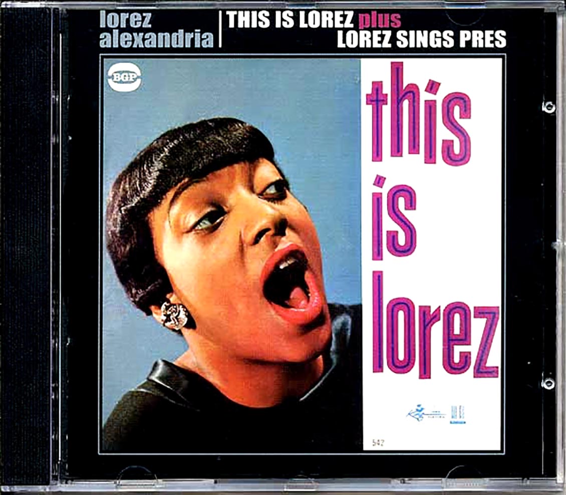 Lorez Alexandria - This Is Lorez Plus Lorez Sings Pres (22 tracks)