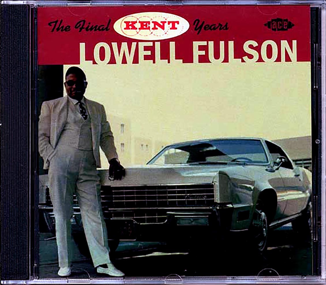 Lowell Fulson - The Final Kent Years (25 tracks)