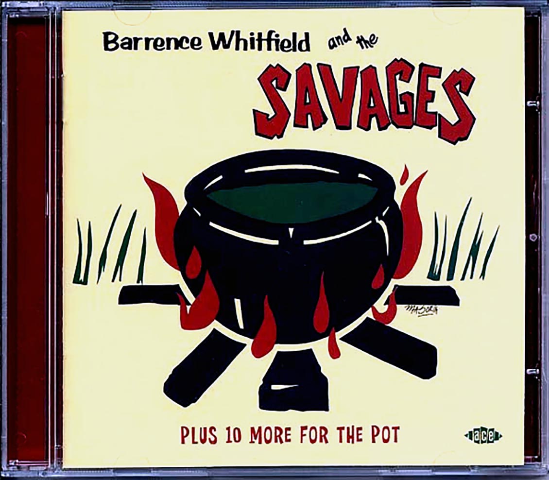 Barrence Whitfield & The Savages - Barrence Whitfield & The Savages Plus 10 More For The Pot (23 tracks)