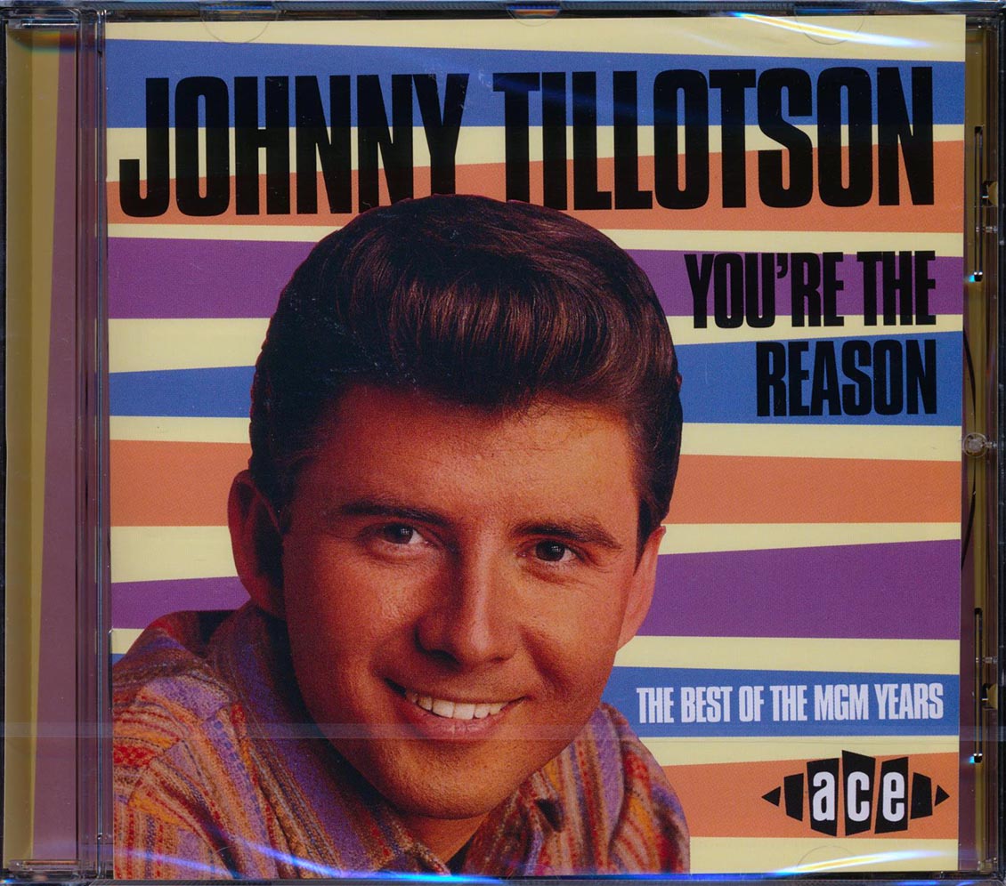 Johnny Tillotson - You're The Reason: The Best Of The MGM Years (30 tracks)