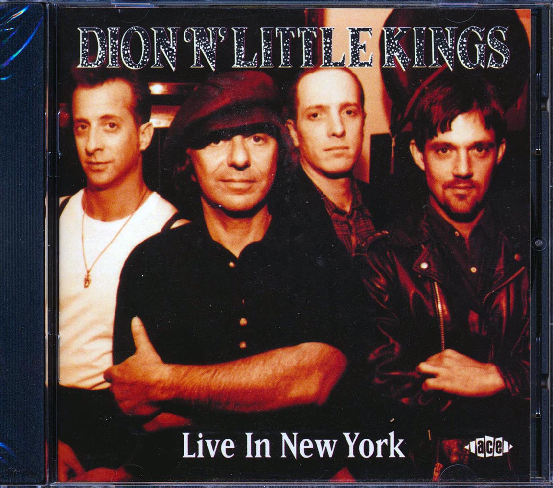 Dion N Little Kings - Live In New York