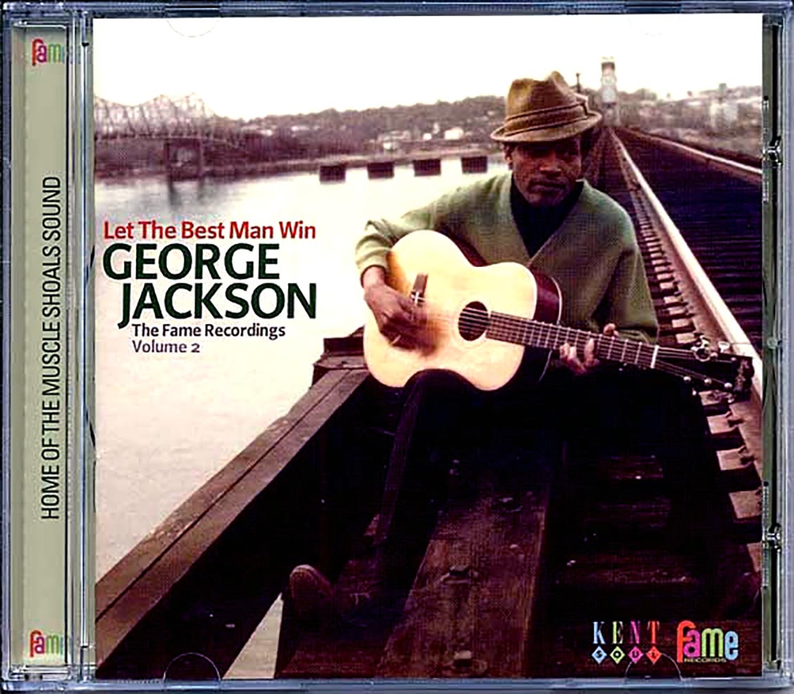 George Jackson - Let The Best Man Win: The Fame Recordings Volume 2 (24 tracks)