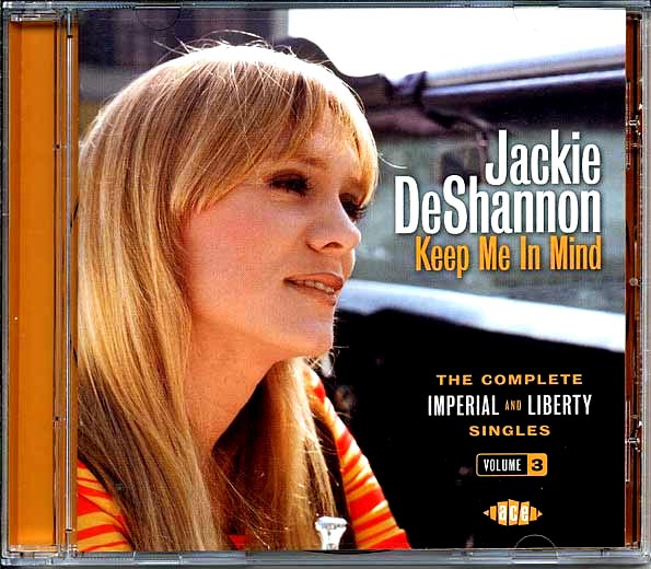 Jackie DeShannon - Keep Me In Mind: The Complete Imperial And Liberty Singles Volume 3 (27 tracks)