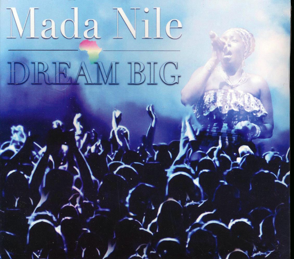 Mada Nile - Dream Big