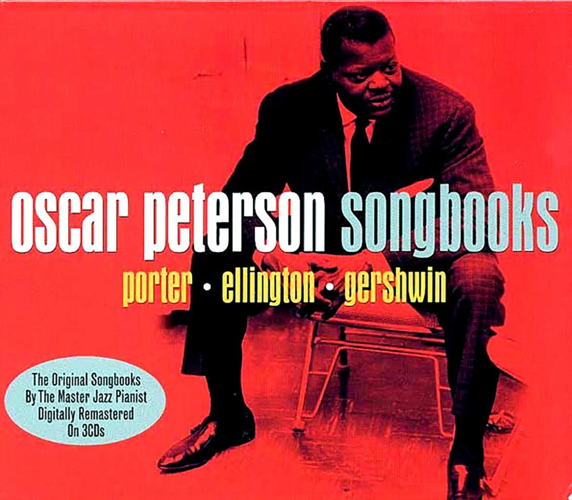 Oscar Peterson - Songbooks: Porter, Ellington, Gershwin (72 tracks) (3xCD) (deluxe 3-fold digipak)