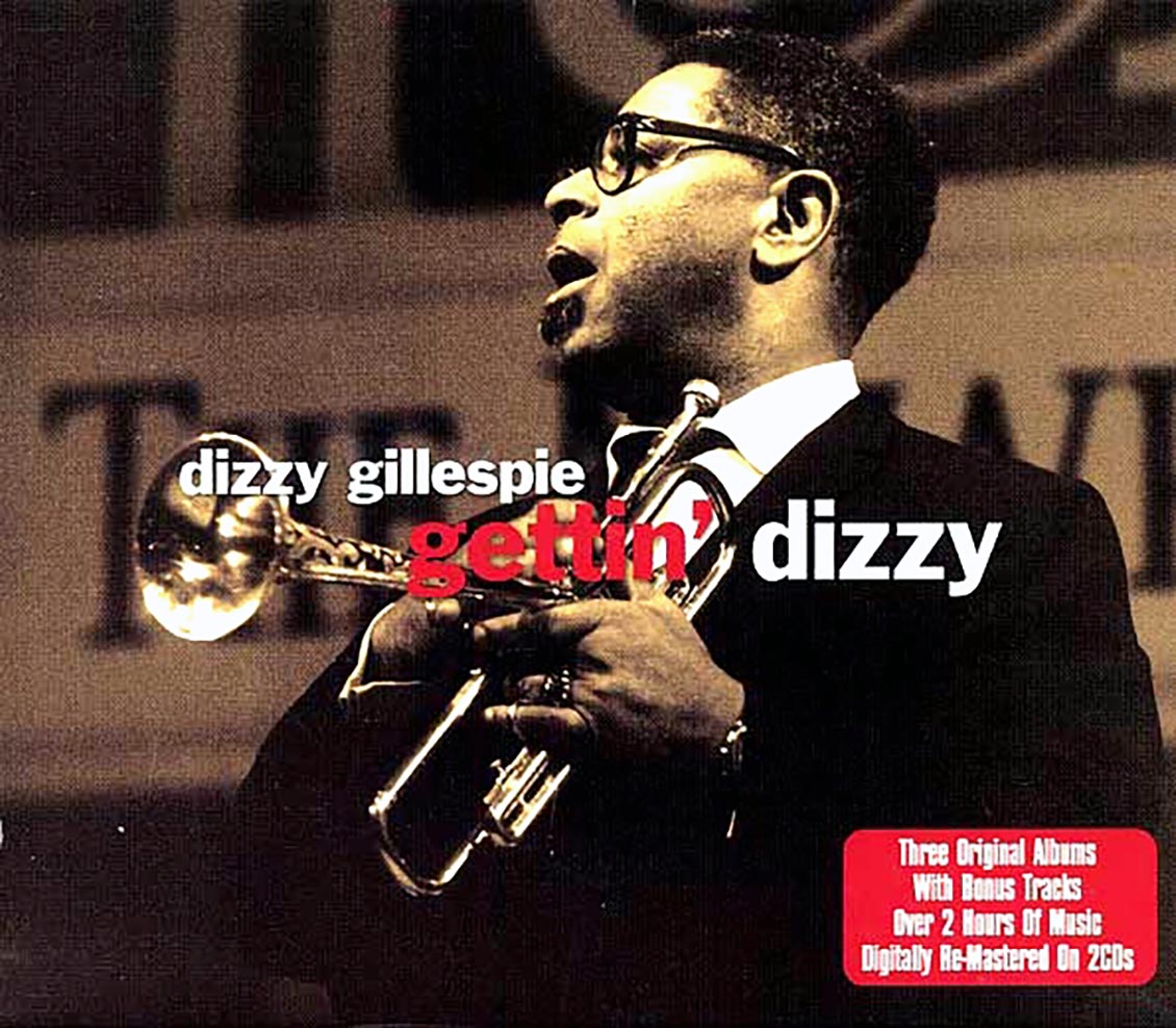 Dizzy Gillespie - Gettin Dizzy (32 tracks) (2xCD)
