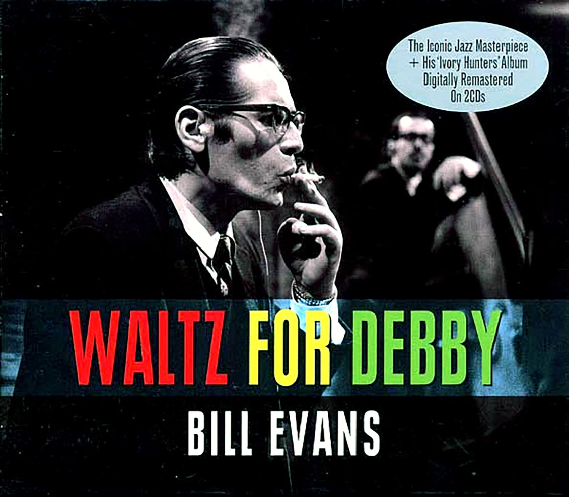Bill Evans - Waltz For Debby (2xCD)
