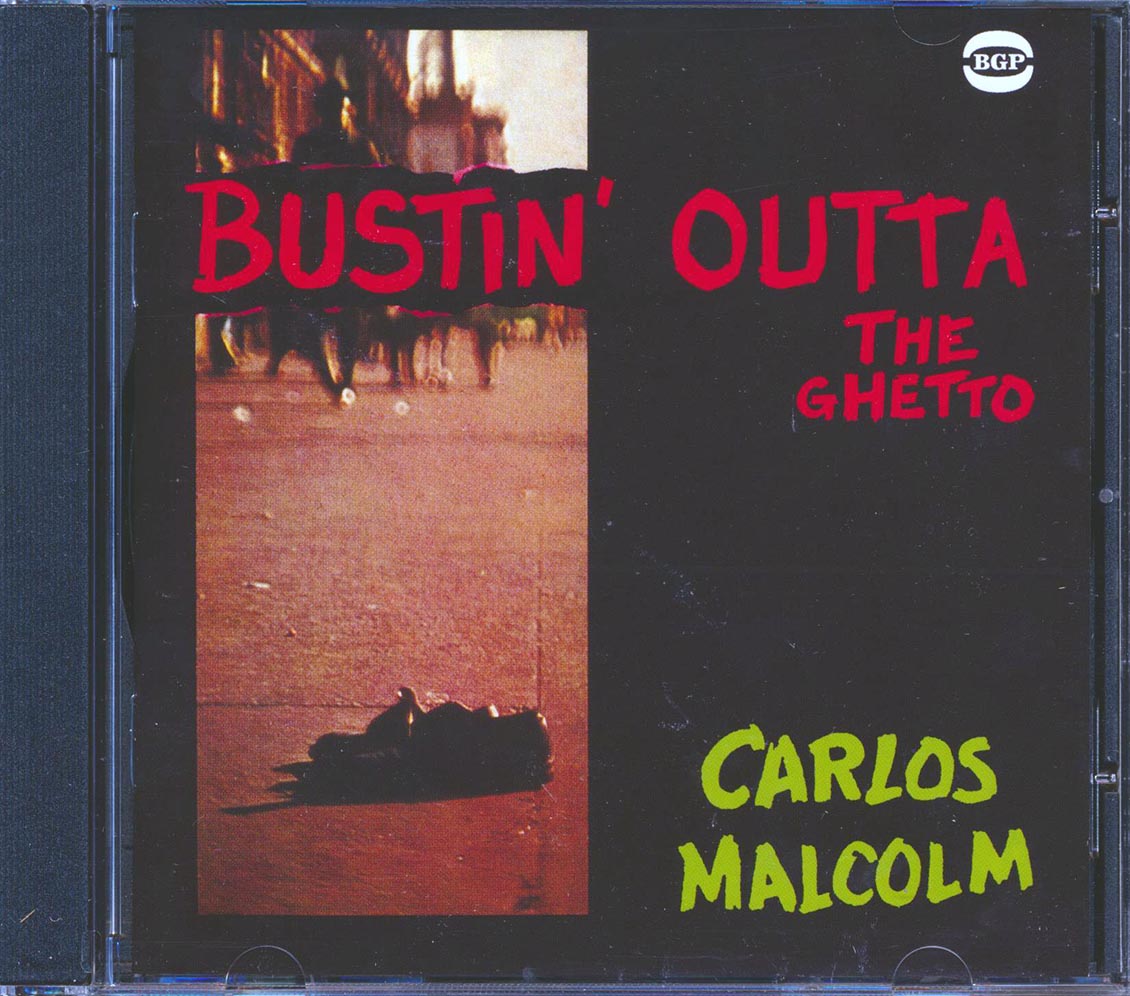 Carlos Malcolm - Bustin Outta The Ghetto