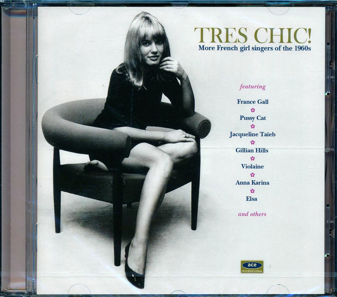 Various - Tres Chic: More French Girl Singers Of The 1960s (24 tracks)
