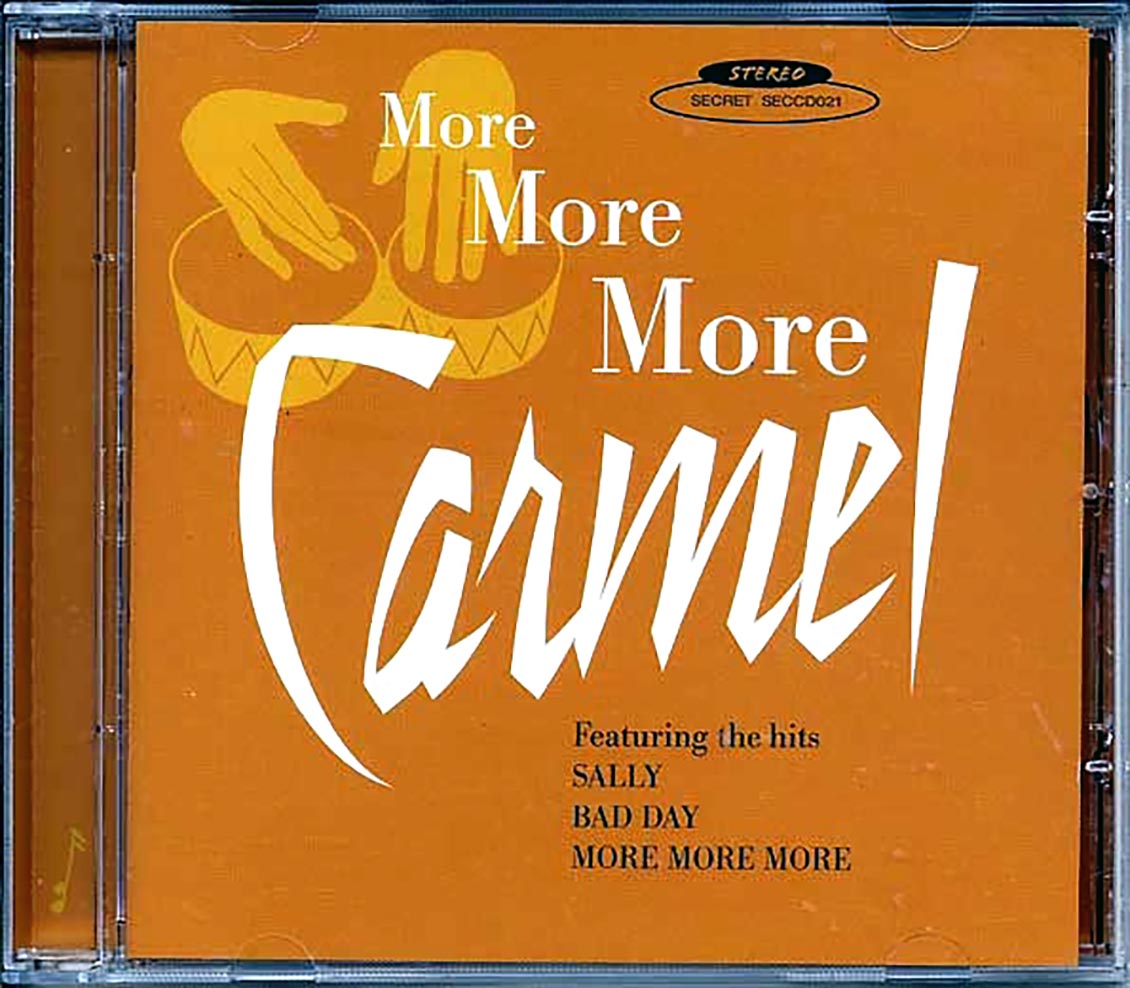 Carmel - More More More