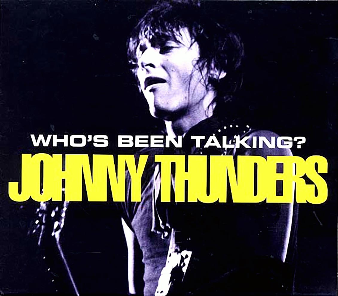 Johnny Thunders - Who's Been Talking? (24 tracks) (2xCD)