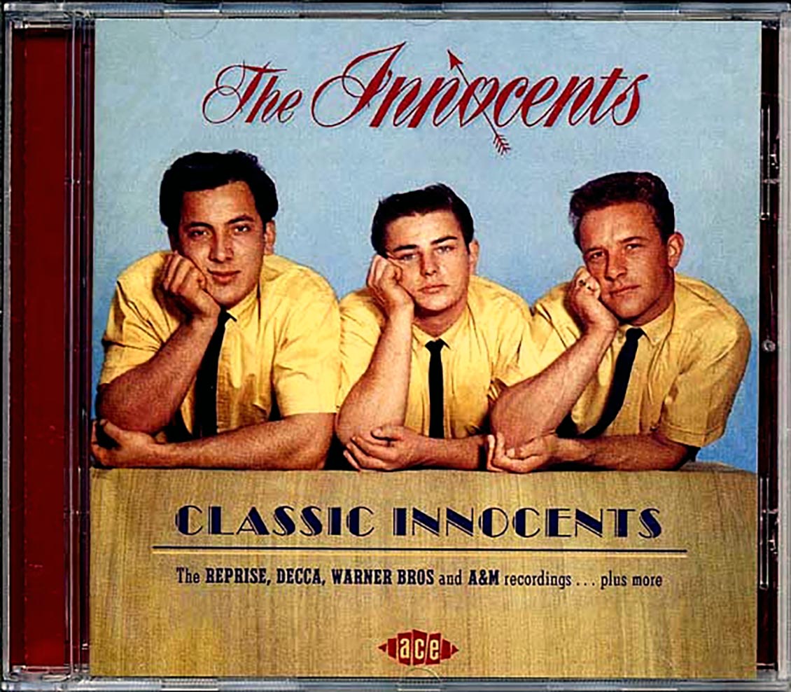 The Innocents - Classic Innocents: The Reprise, Decca, Warner Bros. And A & M Recordings Plus More (28 tracks)
