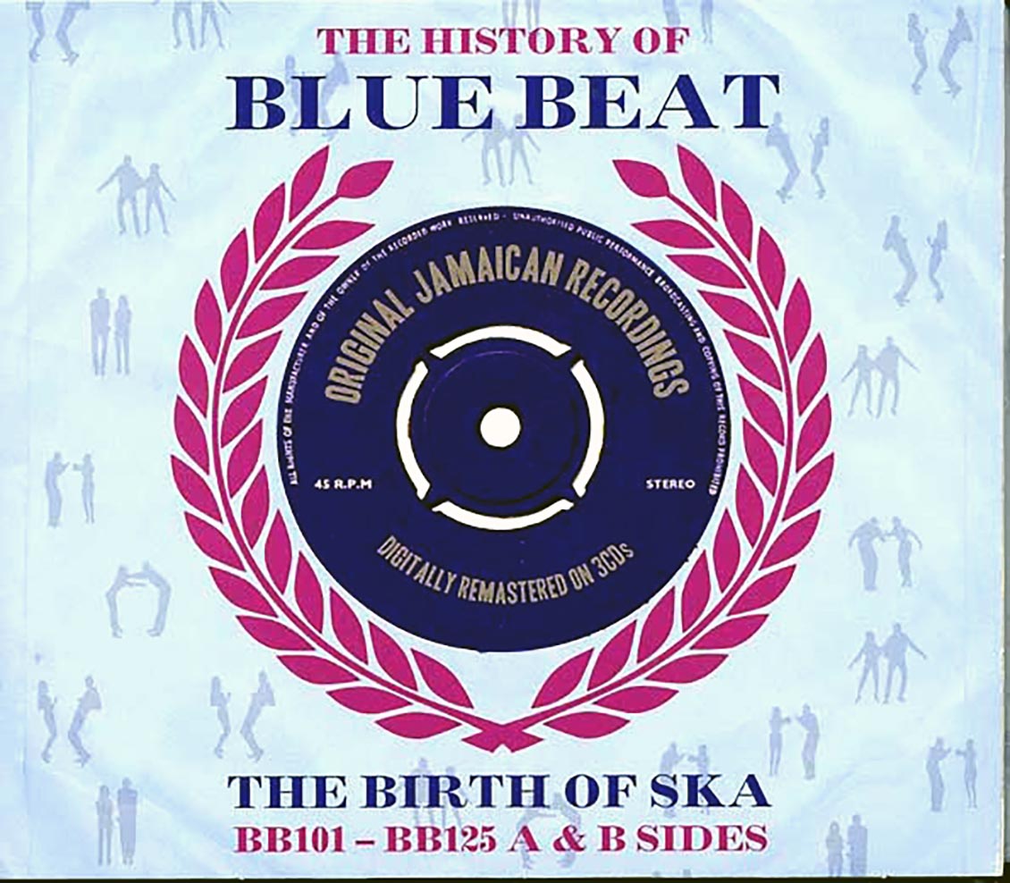 Prince Buster, Roland Alphonso, Rico Rodriguez, Etc. - The History Of Blue Beat: The Birth Of Ska BB101-BB125 A & B Sides (50 tracks) (3xCD) (deluxe 3-fold digipak)