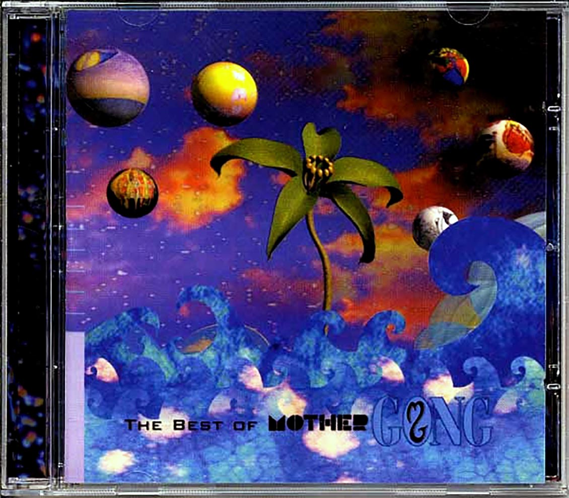 Mother Gong - The Best Of Mother Gong (21 tracks)