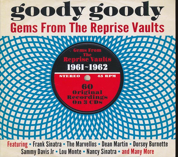 Various - Goody Goody: Gems From The Reprise Vaults 1961-1962 (60 tracks) (3xCD) (deluxe 3-fold digipak)