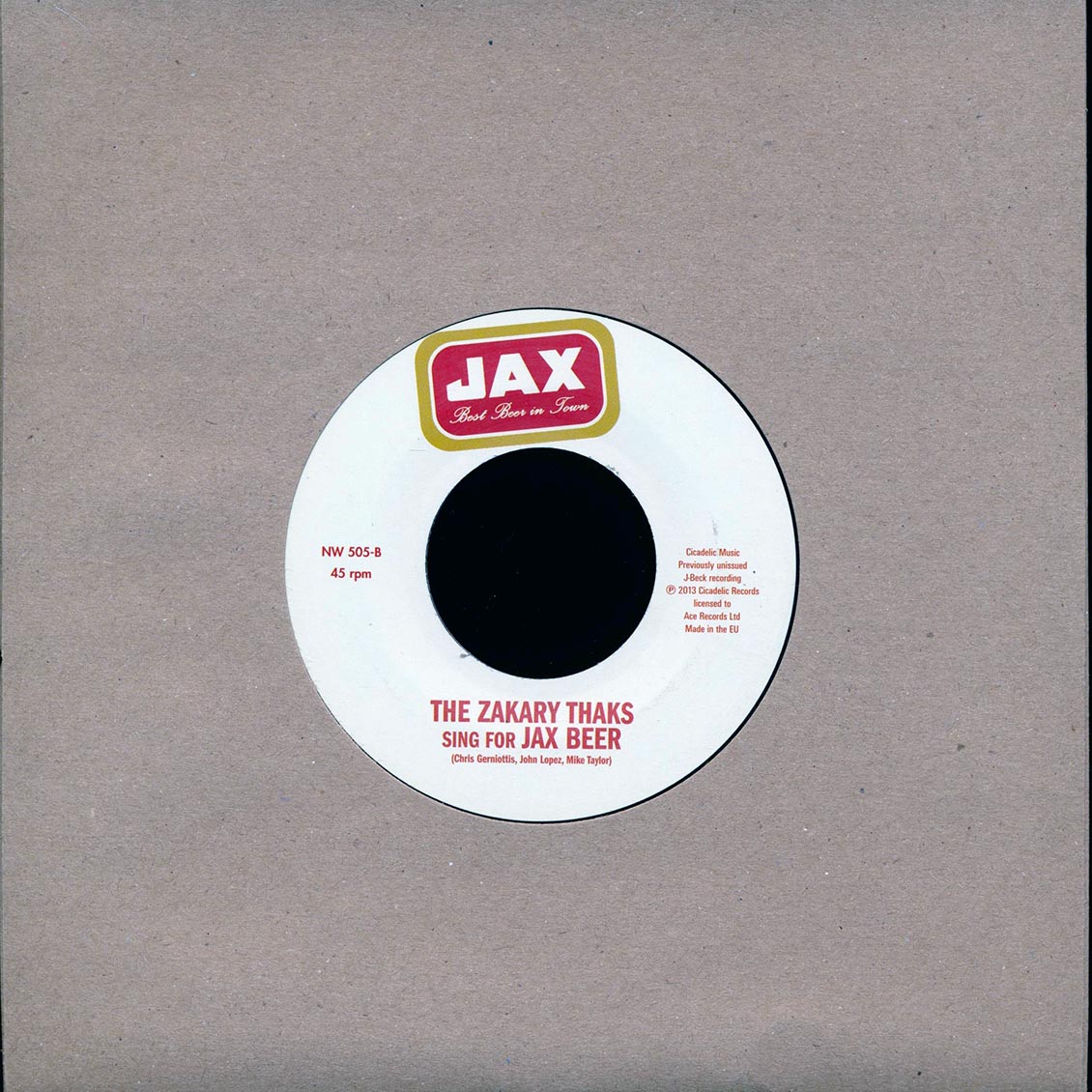 The Zakary Thaks - She's Got You  /  The Zakary Thaks - Sing For Jax Beer