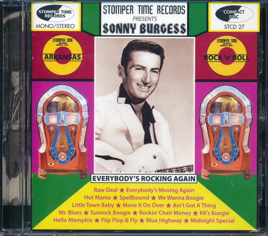Sonny Burgess - Stomper Time Records Presents: Everybodys Rocking Again