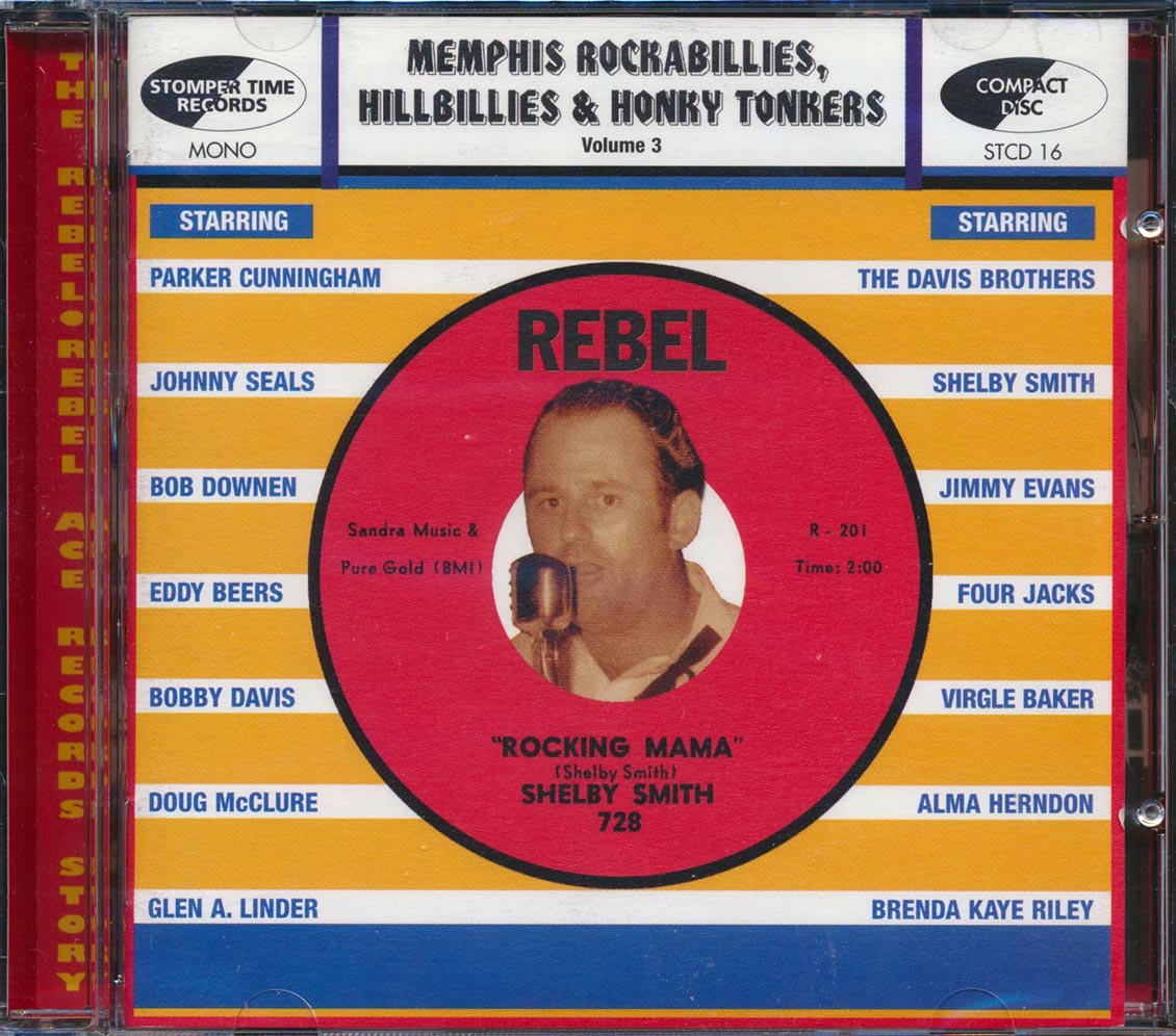 Various - Memphis Rockabillies, Hillbillies & Honky Tonkers, Volume 3: The Rebel / Rebel Ace Records Story
