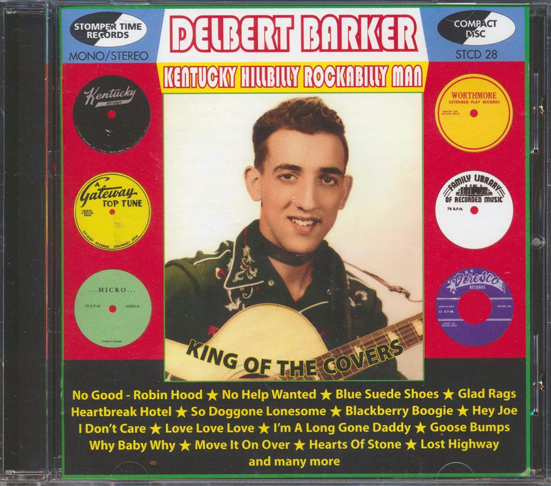 Delbert Barker - Kentucky Hillbilly Rockabilly Man: King Of The Covers