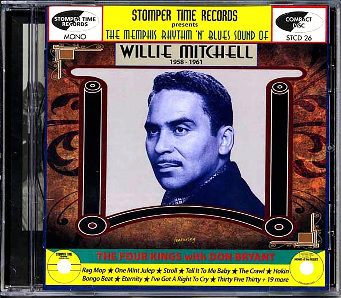 Willie Mitchell - Stomper Time Records Presents: The Memphis Rhythm N Blues Sound Of Willie Mitchell 1958-1961