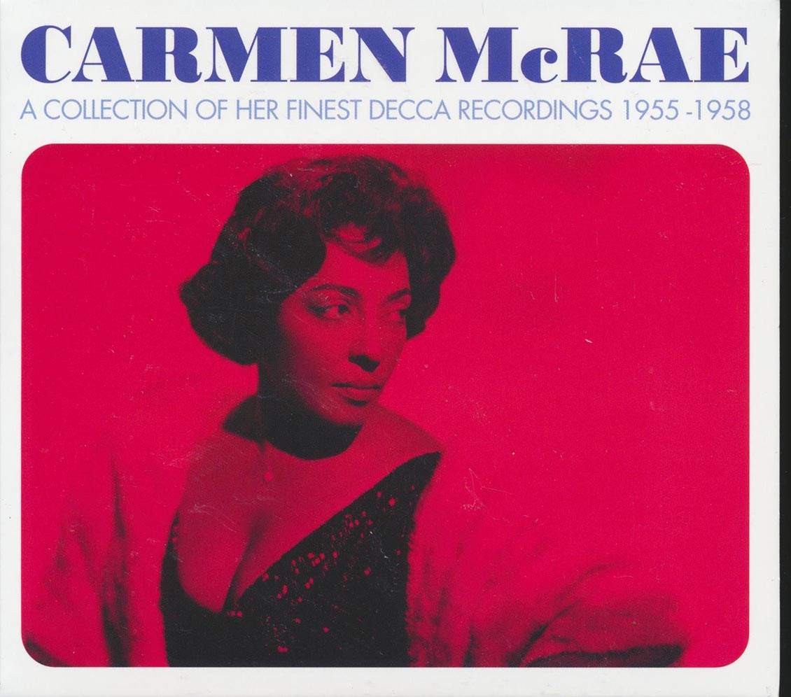 Carmen McRae - A Collection Of Her Finest Decca Recordings 1955-1958 (75 tracks) (3xCD) (deluxe 3-fold digipak)