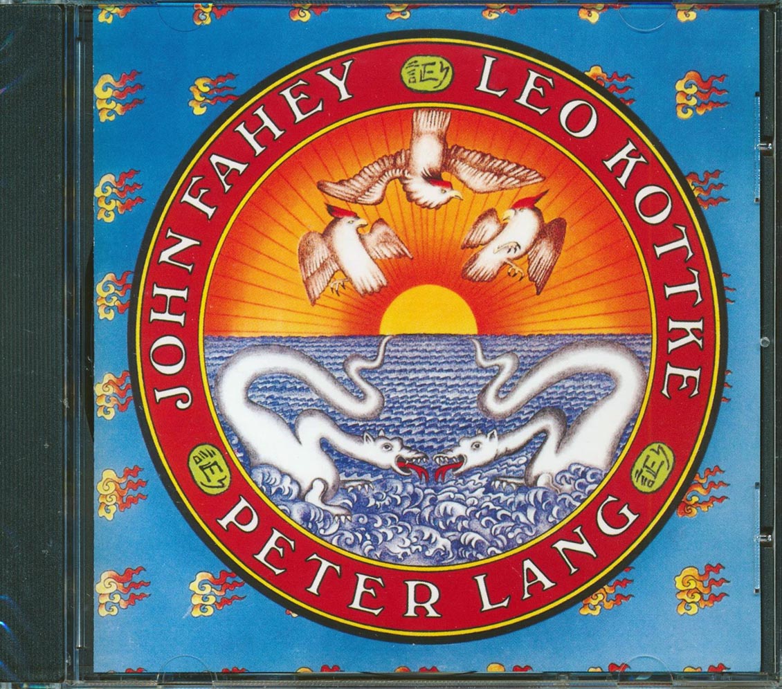 John Fahey, Peter Lang, Leo Kottke - John Fahey, Peter Lang, Leo Kottke