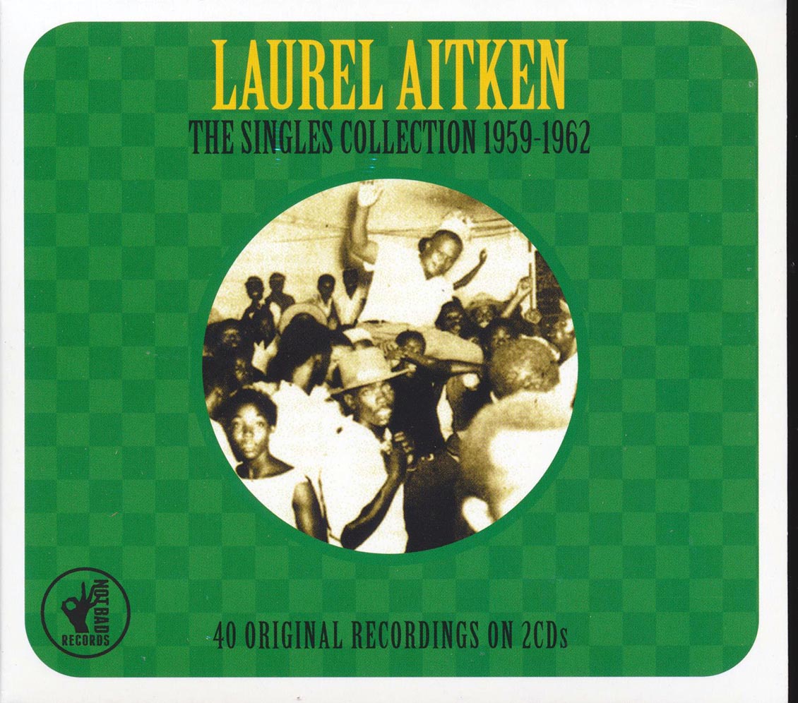 Laurel Aitken - The Singles Collection 1959-1962 (40 tracks) (2xCD)