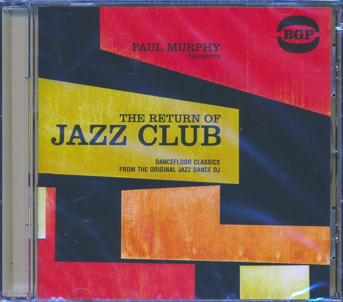 Various - Paul Murphy Presents The Return Of Jazz Club: Dancefloor Classics From The Original Jazz Dance DJ