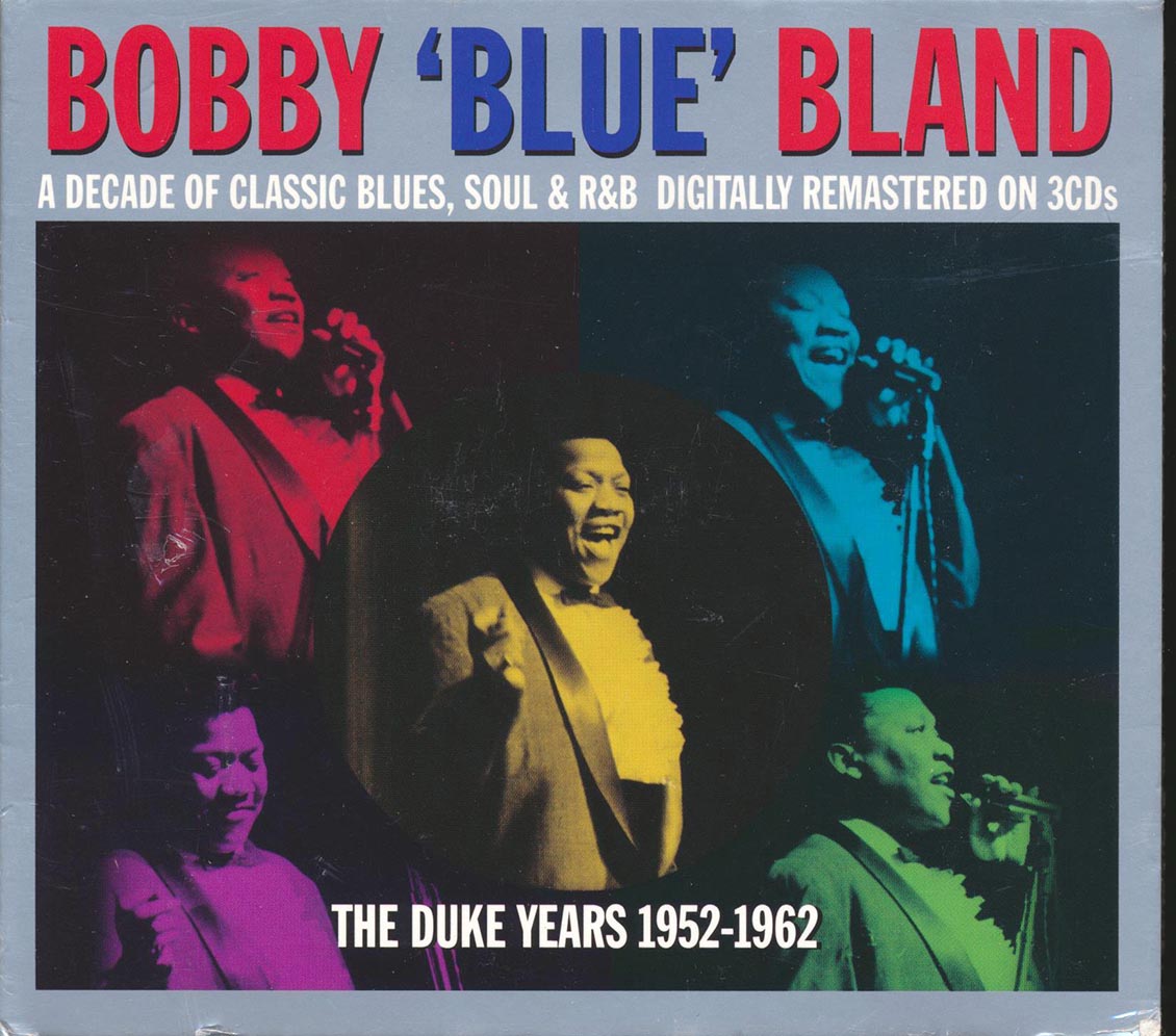 Bobby Blue Bland - The Duke Years 1952-1962: A Decade Of Blues, Soul & R & B (56 tracks) (3xCD) (deluxe 3-fold digipak)