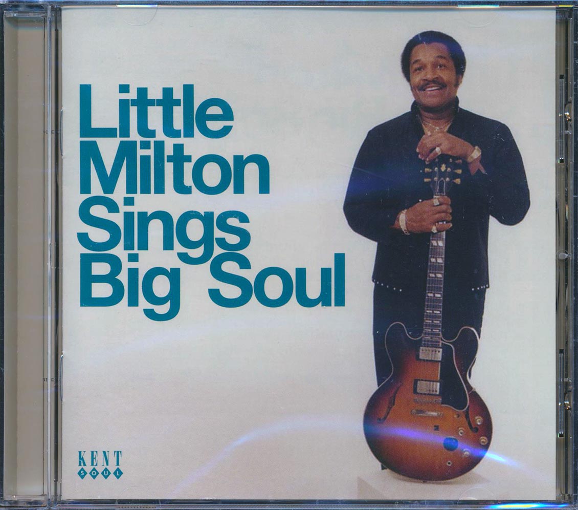 Little Milton - Little Milton Sings Big Soul